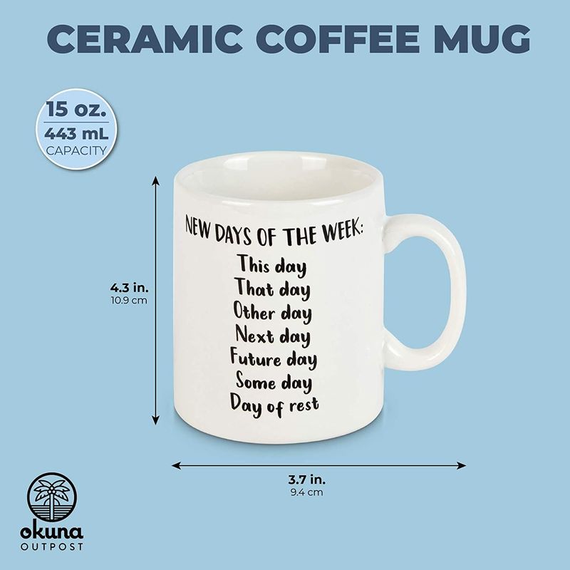 Ceramic Coffee Mug, New Days of The Week (15 oz, 3.7 x 4.3 Inches)
